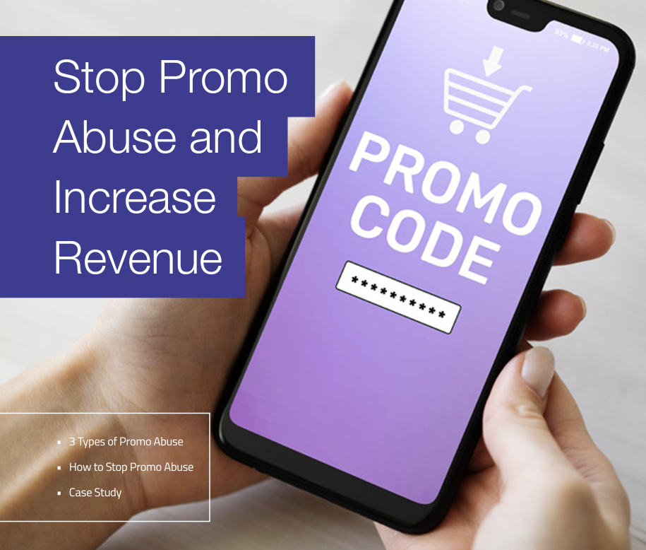 Stop Promo Abuse & Increase Your Revenue